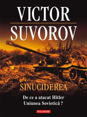 cover image of Sinuciderea. De ce a atacat Hitler Uniunea Sovietică?